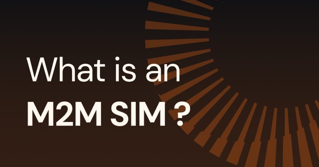What is an M2M SIM card?