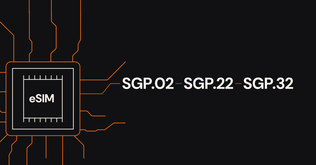 SGP.02 eSIM M2M vs SGP.22 eSIM Consumer vs SGP.32 eSIM IoT