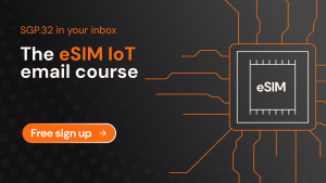 SGP.02 vs SGP.22 vs SGP.32: eSIM IoT in dialogue with M2M and consumer ...
