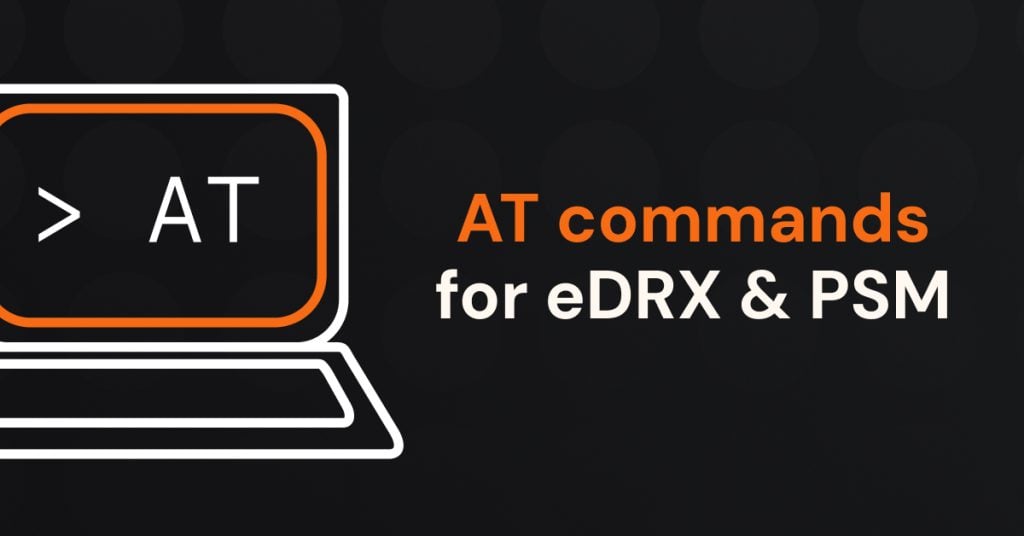 AT commands for eDRX and PSM